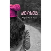 Prequel The Anonymous Chronicles Anonymous, Book 0, Paperback