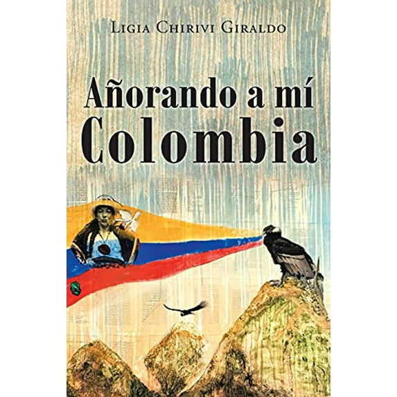 Pre-Owned Anorando a Mi Colombia Paperback