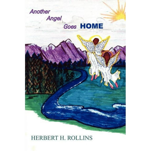 Another Angel Goes Home (Paperback) by Herbert H Rollins