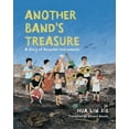 thumbnail image 1 of Another Band's Treasure: A Story of Recycled Instruments, (Paperback), 1 of 1