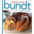 thumbnail image 1 of Pre-Owned Another Bundt Collection: Because You Can Never Bake Too Many Bundts! (The Bake Feed) Hardcover, 1 of 1
