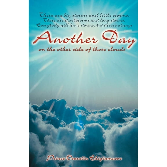 Another Day Paperback 1460013654 9781460013656 Prince Osaretin Ehigiamusoe