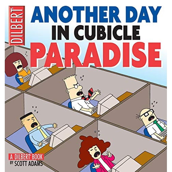 Pre-Owned Another Day in Cubicle Paradise: A Dilbert Book