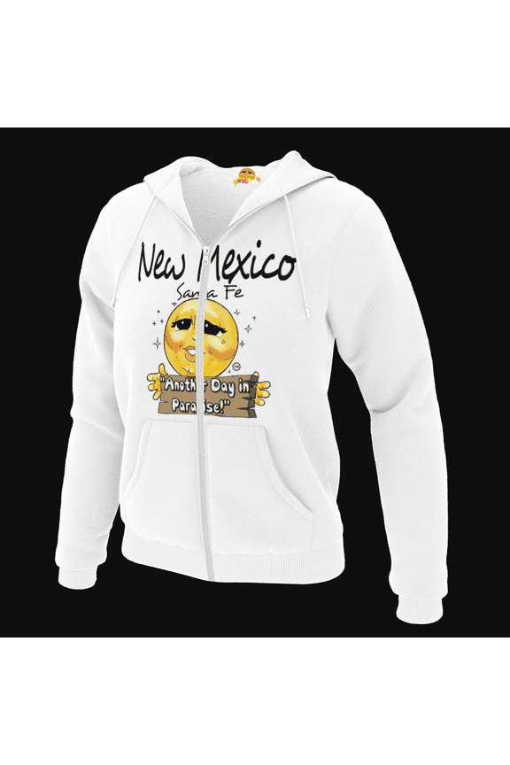 "Another Day in Paradise!" Hoodie U.S. Edition NEW MEXICO (with your Favorite City.)