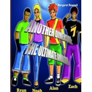 Another Dimension The Ultimate Amalgam, Paperback