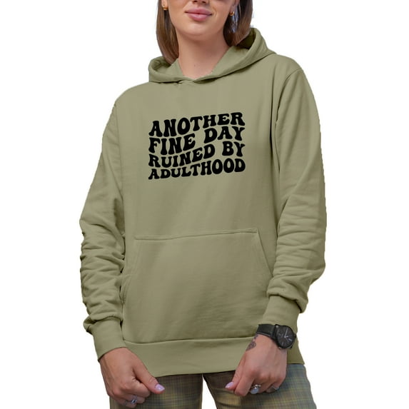 Another Fine Day Ruined by Adulthood, Adulting Themed Quote, Groovy Retro Wavy Text Merch Gift, Sand Hooded Sweatshirt or Hoodie, XL