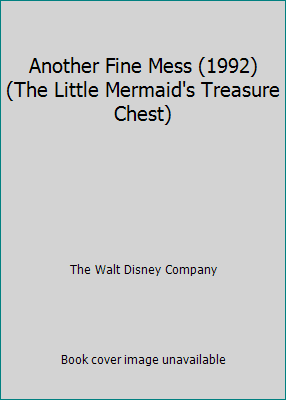 Pre-Owned Another Fine Mess (1992) (The Little Mermaid's Treasure Chest) (Hardcover) 0717283925 9780717283927