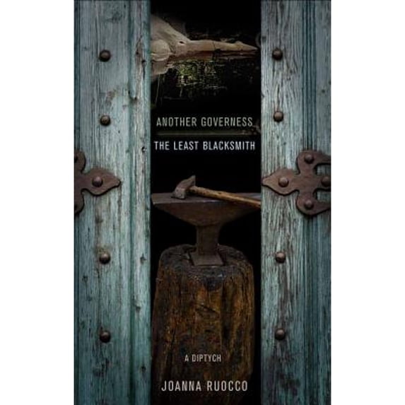 Pre-Owned Another Governess/The Least Blacksmith: A Diptych (Paperback) 1573661651 9781573661652