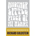 thumbnail image 1 of Pre-Owned Another Little Piece of My Heart: My Life of Rock and Revolution in the '60s (Hardcover) 1620408872 9781620408872, 1 of 1