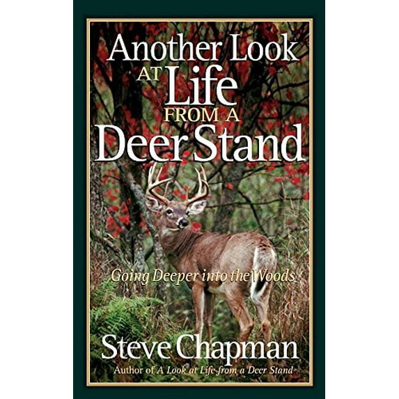 Pre-Owned Another Look at Life from a Deer Stand: Going Deeper into the Woods, 9780736918916, 0736918914, Paperback, Annotated edition