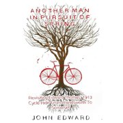 Another Man In Pursuit of Spring Revisiting Edward Thomas' 1913 Cycle Ride From Wandsworth To Somerset, Paperback