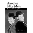 thumbnail image 1 of Pre-Owned Another Nice Mess - The Laurel & Hardy Story (Paperback) 1593935463 9781593935467, 1 of 1