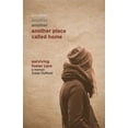thumbnail image 1 of Another Place Called Home : Surviving Foster Care (Paperback), 1 of 1