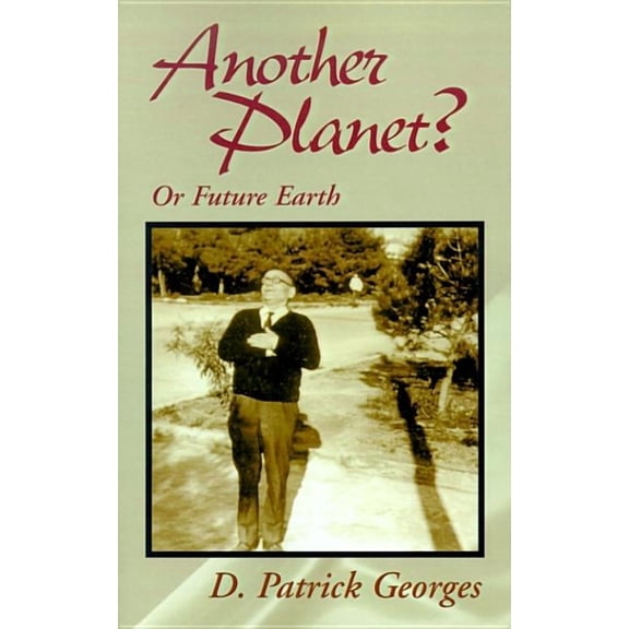 Another Planet?: Or Future Earth (Hardcover)