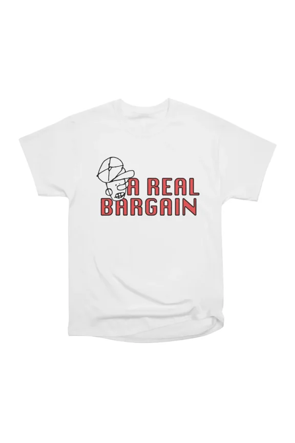 Another Real Bargain T-Shirt Tee Gift For Him Merch For Her Apparel For Friend