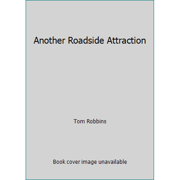 Pre-Owned Another Roadside Attraction (Unknown) 0345249356 9780345249357