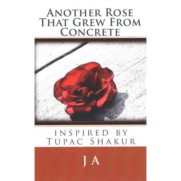 Another Rose That Grew from Concrete