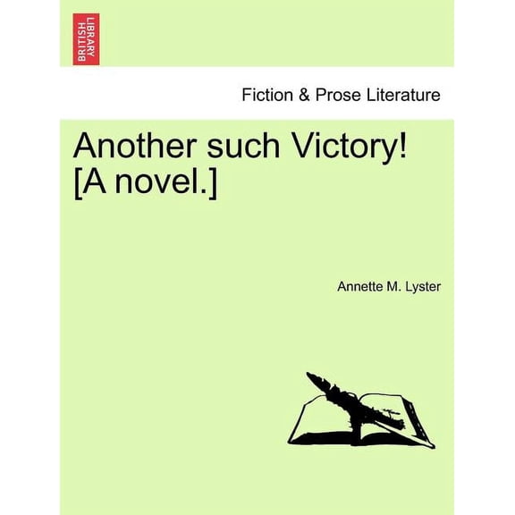 Another Such Victory! [A Novel.] (Paperback)