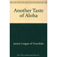 thumbnail image 1 of Pre-Owned Another Taste of Aloha: A New Collection of Recipes (Hardcover) 0961248440 9780961248444, 1 of 1