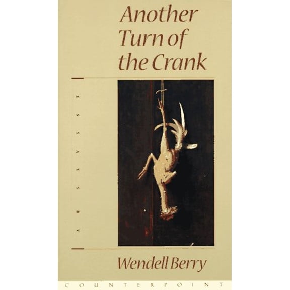 Pre-Owned Another Turn of the Crank (Paperback) 1887178287 9781887178280