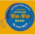 thumbnail image 1 of Pre-Owned Another Ultimate Yo-Yo Book: More Great Tricks and Tips! (Unknown) 0448419688 9780448419688, 1 of 1