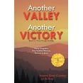 thumbnail image 1 of Another Valley, Another Victory: Three Tragedies, One Faithful Woman, Victory in Jesus, (Paperback), 1 of 1