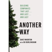 Another Way Building Companies That Last...and Last...and Last, Hardcover