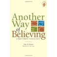thumbnail image 1 of Pre-Owned Another Way of Believing: A Brethren Theology (Hardcover) 087178064X 9780871780645, 1 of 1