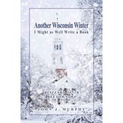 Another Wisconsin Winter Paperback