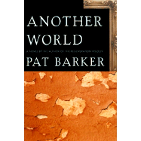 Another World (Hardcover) by Pat Barker