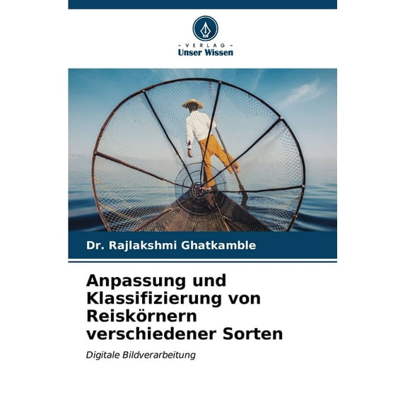 Anpassung und Klassifizierung von Reiskörnern verschiedener Sorten, (Paperback)