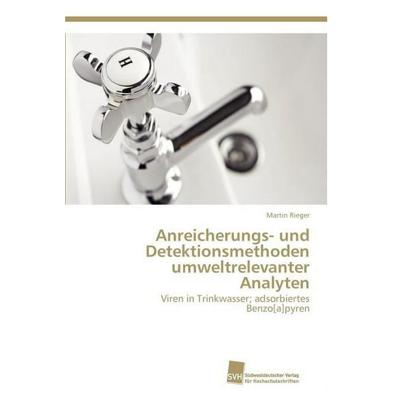 Anreicherungs- Und Detektionsmethoden Umweltrelevanter Analyten