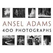 ANDREA G STILLMAN; ANSEL ADAMS Ansel Adams: 400 Photographs