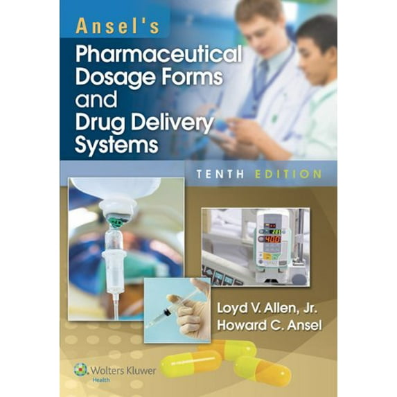 Pre-Owned Ansel's Pharmaceutical Dosage Forms and Drug Delivery Systems