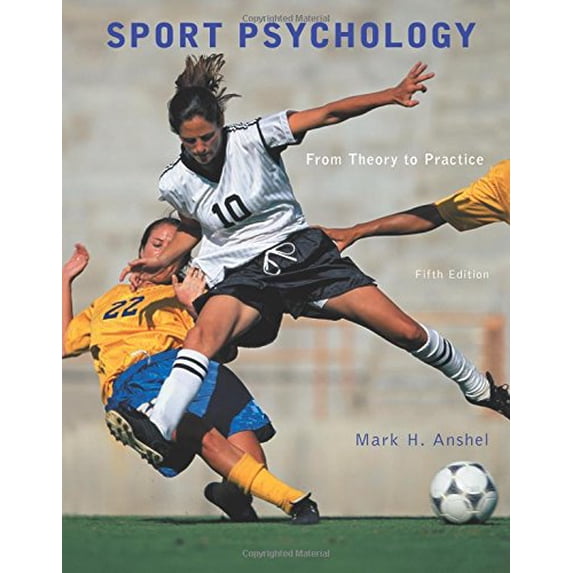 Pre-Owned Sport Psychology: From Theory to Practice (5th Edition), 9780321732491, 0321732499, Paperback, 5 edition