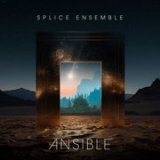 SPLICE Ensemble - Ansible [COMPACT DISCS]