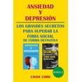 thumbnail image 1 of Ansiedad y depresión. Los grandes secretos para superar la fobia social de forma definitiva (Paperback), 1 of 1