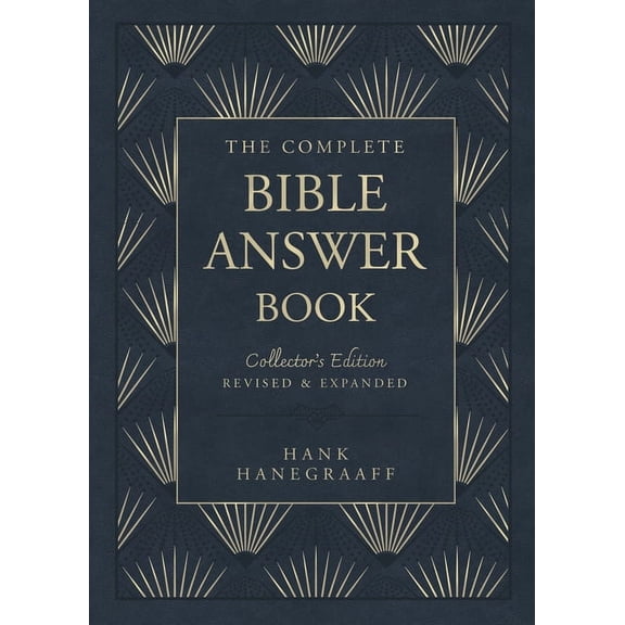 Answer Book The Complete Bible Answer Book: Collector's Edition: Revised and Expanded, (Hardcover)