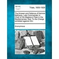 thumbnail image 1 of The Answer and Defence of Admiral Mathews, Late Commander in Chief of His Majesty's Fleet in the Mediterranean Sea, to t, (Paperback), 1 of 1
