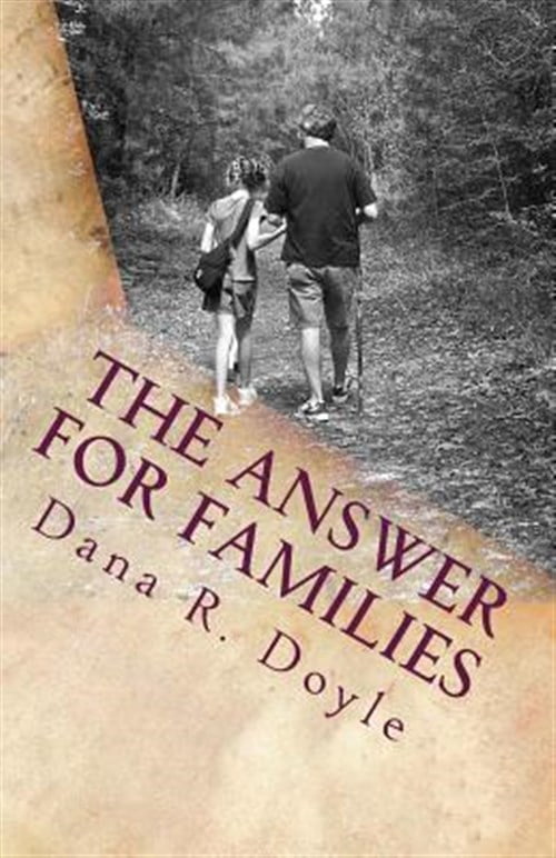 The Answer for Families (Paperback) by Dana R Doyle