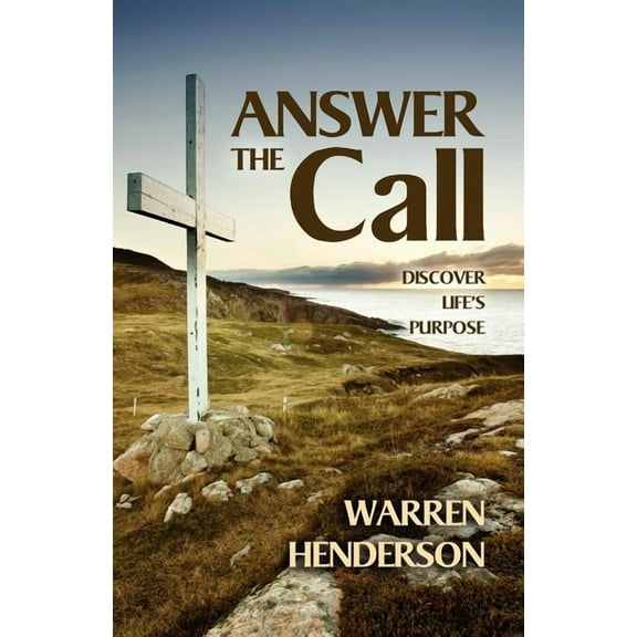 Answer the Call : Discover Life's Purpose (Paperback)