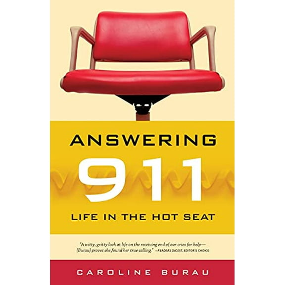 Pre-Owned Answering 911: Life in the Hot Seat (Paperback) 0873516028 9780873516020