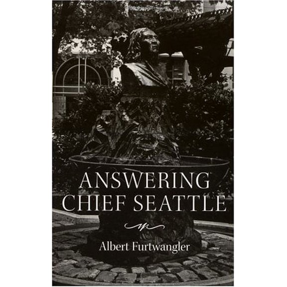 Pre-Owned Answering Chief Seattle (Paperback) 0295976330 9780295976334