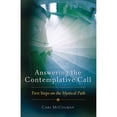 thumbnail image 1 of Pre-Owned Answering the Contemplative Call: First Steps on the Mystical Path (Paperback) 1571746773 9781571746771, 1 of 1