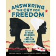 thumbnail image 1 of Pre-Owned Answering the Cry for Freedom : Stories of African Americans and the American Revolution (Hardcover) 9781629793061, 1 of 1