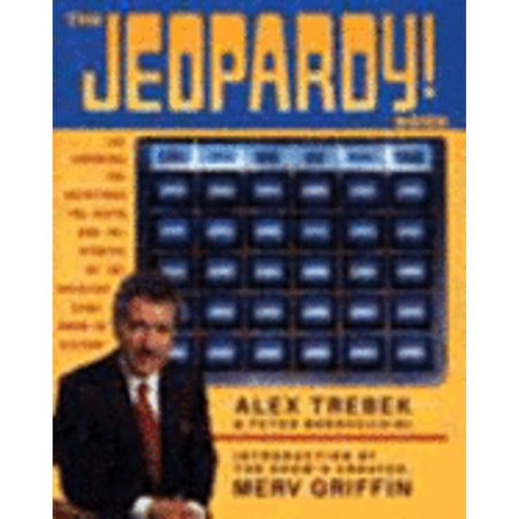 The Jeopardy! Book: The Answers, the Questions, the Facts, and the Stories of the Greatest Game Show in History, by Merv Griffin, Paperback, English
