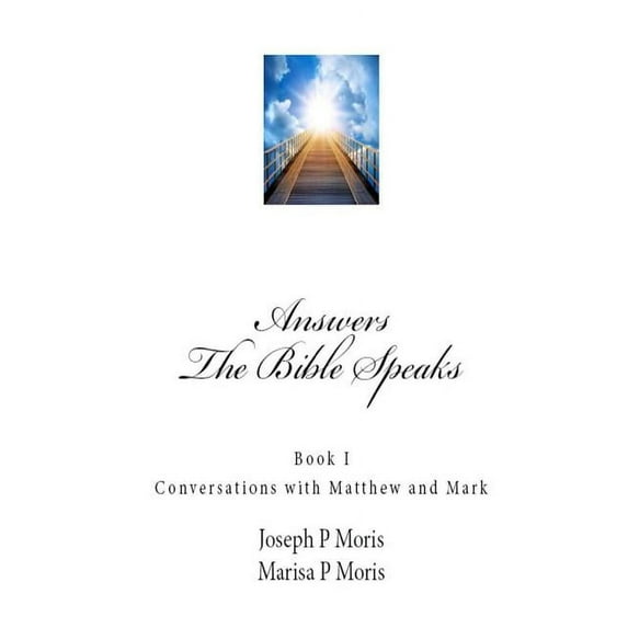 Answers: The Bible Speaks: The Bible Speaks (Paperback)