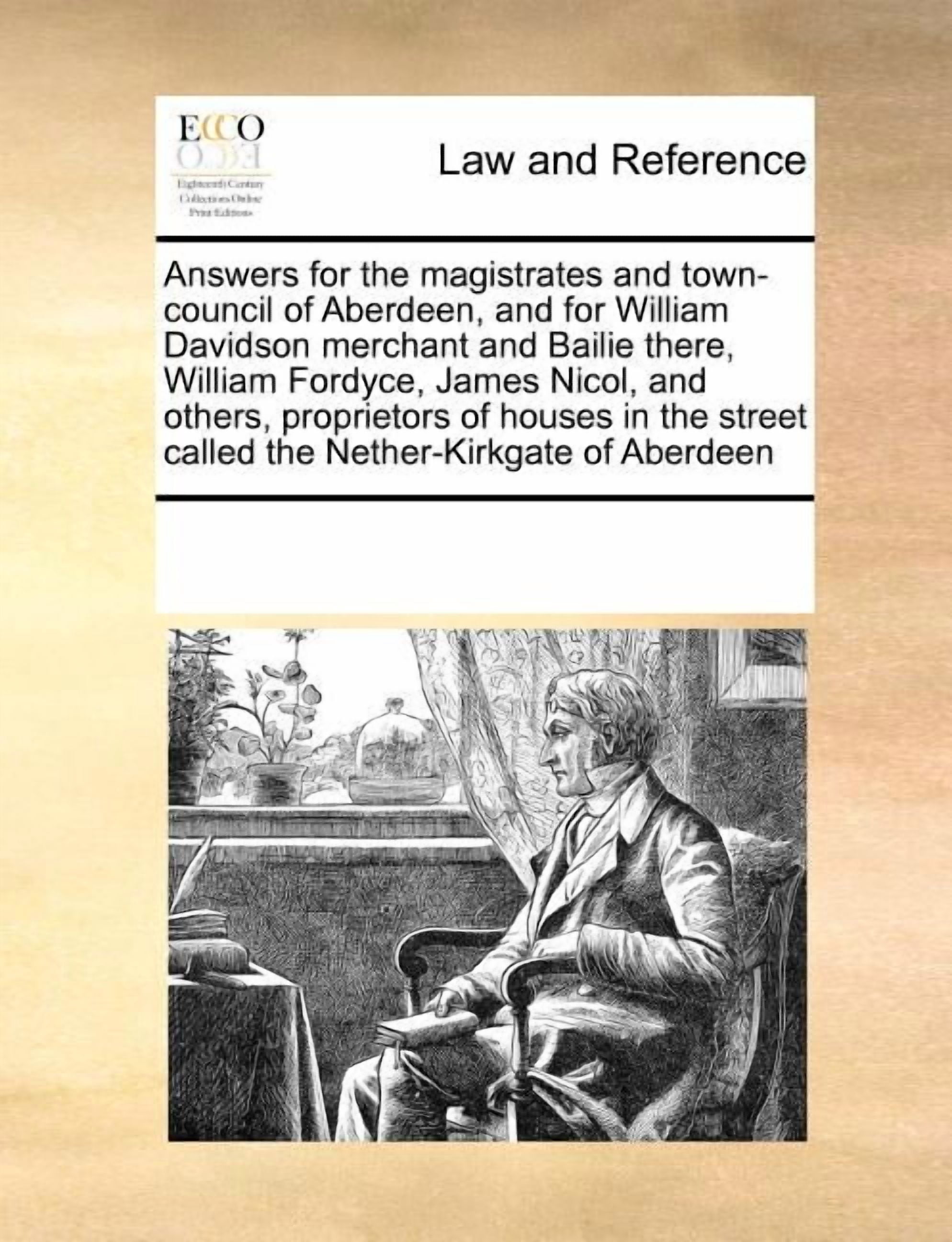 Answers for the magistrates and town-council of Aberdeen, and for ...