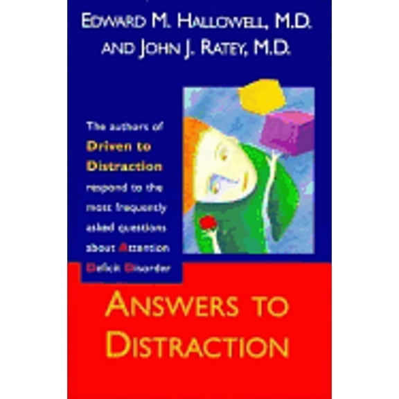 Pre-Owned Answers to Distraction : The Authors of Driven to Distraction Respond To...