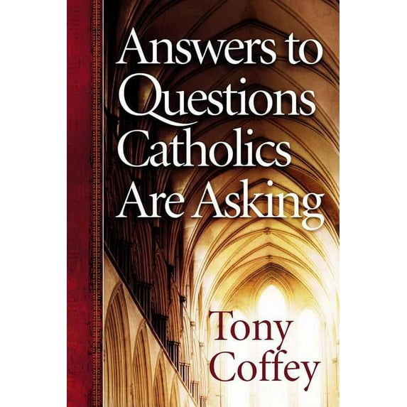 Answers to Questions Catholics Are Asking, (Paperback)